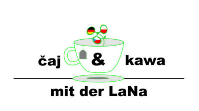 čaj & kawa mit der LaNa: Informieren, nachfragen, austauschen