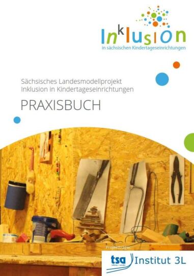 Dokumentbild Inklusion in sächsischen Kindertageseinrichtungen - Praxisbuch