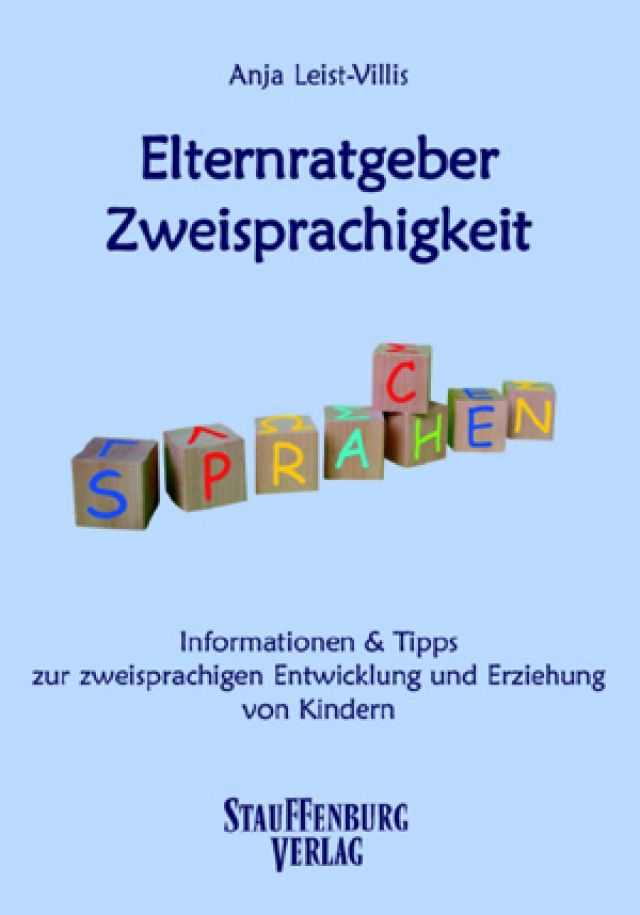 Dokumentbild Elternratgeber Zweisprachigkeit. Informationen und Tipps zur zweisprachigen Entwicklung und Erziehung von Kindern