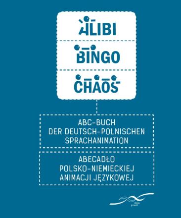 Dokumentbild ABC-Buch der deutsch-polnischen Sprachanimation: ALIBI - BINGO - CHAOS