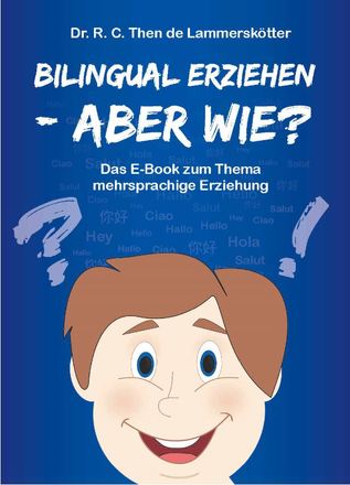 Dokumentbild Bilingual erziehen - aber wie?: Das E-Book zum Thema mehrsprachige Erziehung 