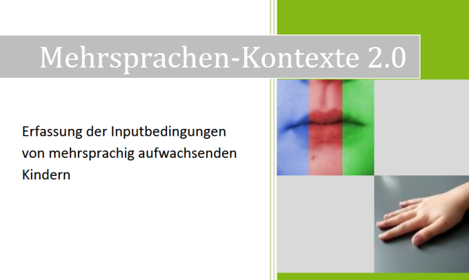 Dokumentbild Mehrsprachen-Kontexte 2.0. Erfassung der Inputbedingungen von mehrsprachig aufwachsenden Kindern