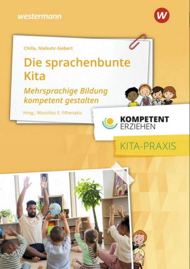 Dokumentbild Die sprachenbunte Kita - Mehrsprachige Bildung kompetent gestalten