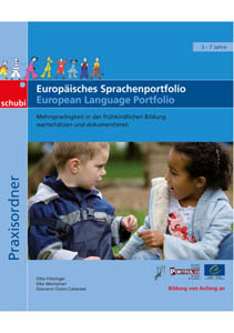 Europäisches Sprachenportfolio - Mehrsprachigkeit in der frühkindlichen Bildung wertschätzen und dokumentieren